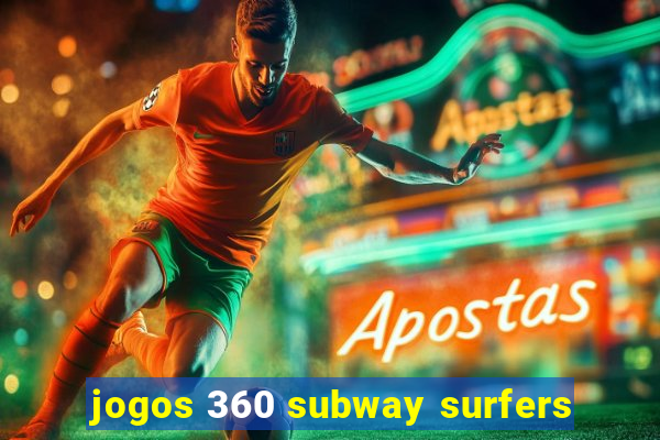 jogos 360 subway surfers